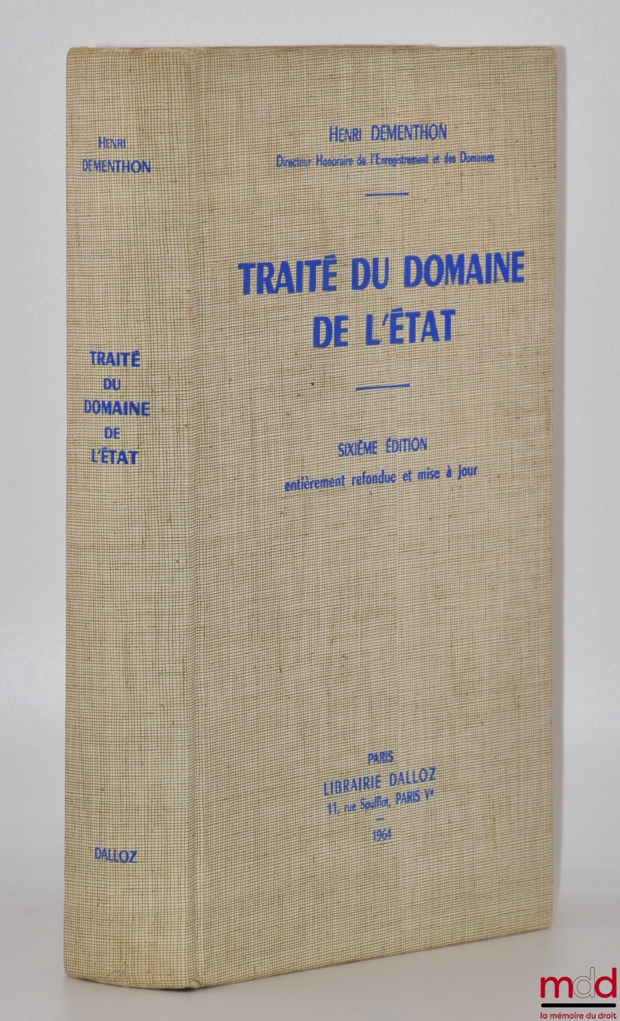 DEMENTHON (Henri) – TREATISE ON STATE DOMAIN, 6th ed., completely revised and updated