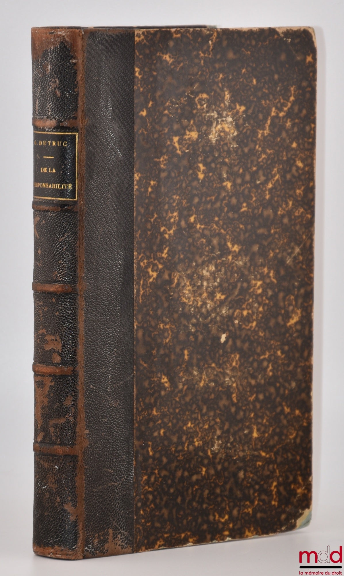 DUTRUC (Gustave) – MANUEL de la RESPONSABILITÉ et de la DISCIPLINE DES OFFICIERS MINISTÉRIELS AUXILIAIRES DE LA JUSTICE (Avoués, Huissiers, Greffiers), 2e éd. revue et augmentée