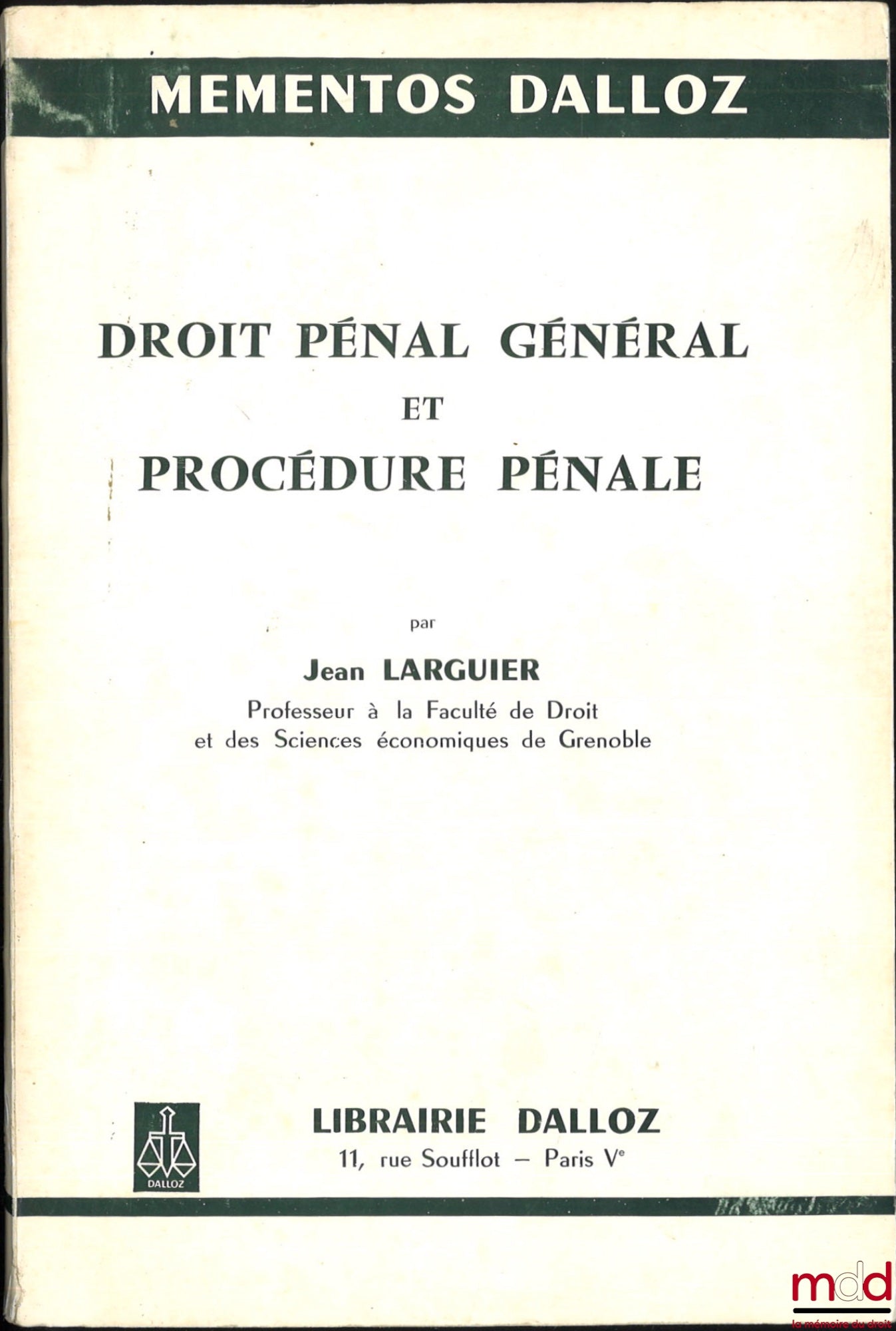 LARGUIER (Jean) – GENERAL CRIMINAL LAW AND CRIMINAL PROCEDURE, coll. Dalloz Mémentos