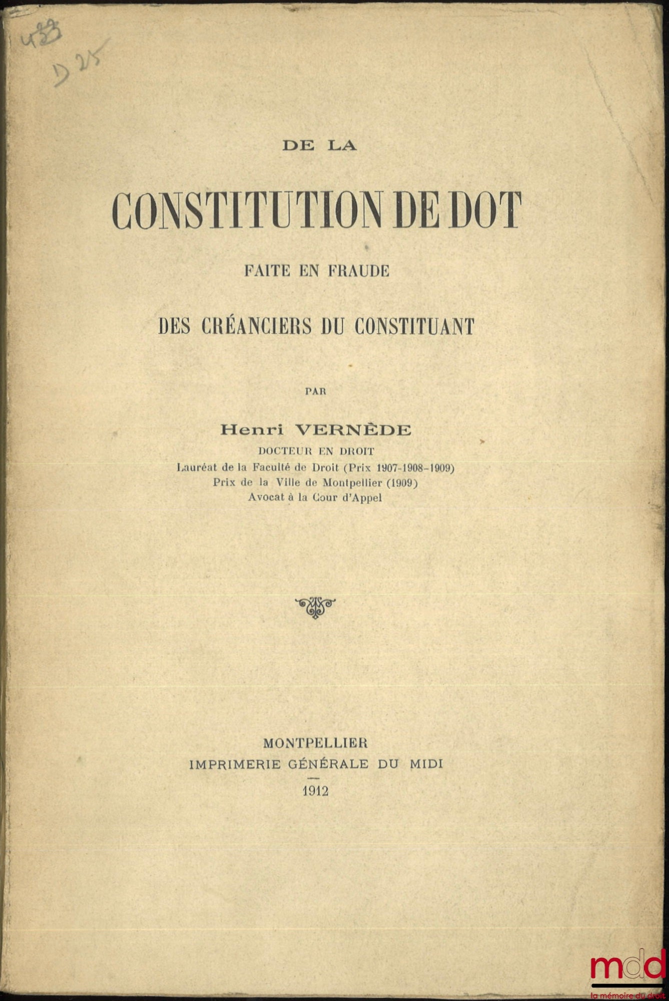 VERNÈDE (Henri) – DE LA CONSTITUTION DE DOT FAITE EN FRAUDE DES CRÉANCIERS DU CONSTITUANT