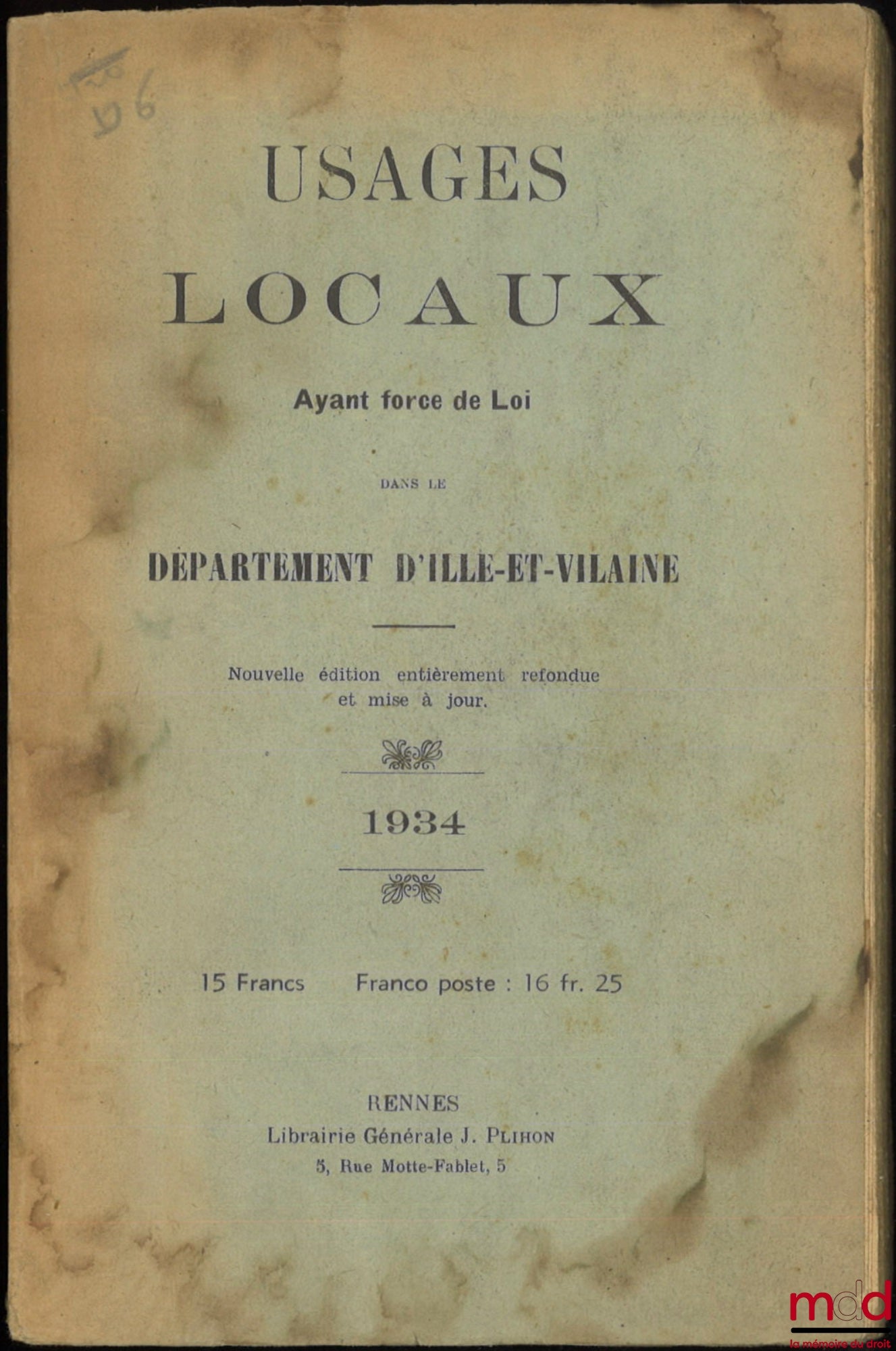 [Collectif] – USAGES LOCAUX AYANT FORCE DE LOI DANS LE DÉPARTEMENT D’ILLE-ET-VILAINE, Nouvelle éd. entièrement refondue et mise à jour.