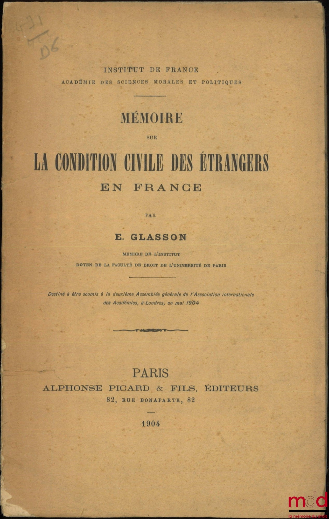 GLASSON (Ernest) – MEMOIR ON THE CIVIL STATUS OF FOREIGNERS IN FRANCE, Institut de France