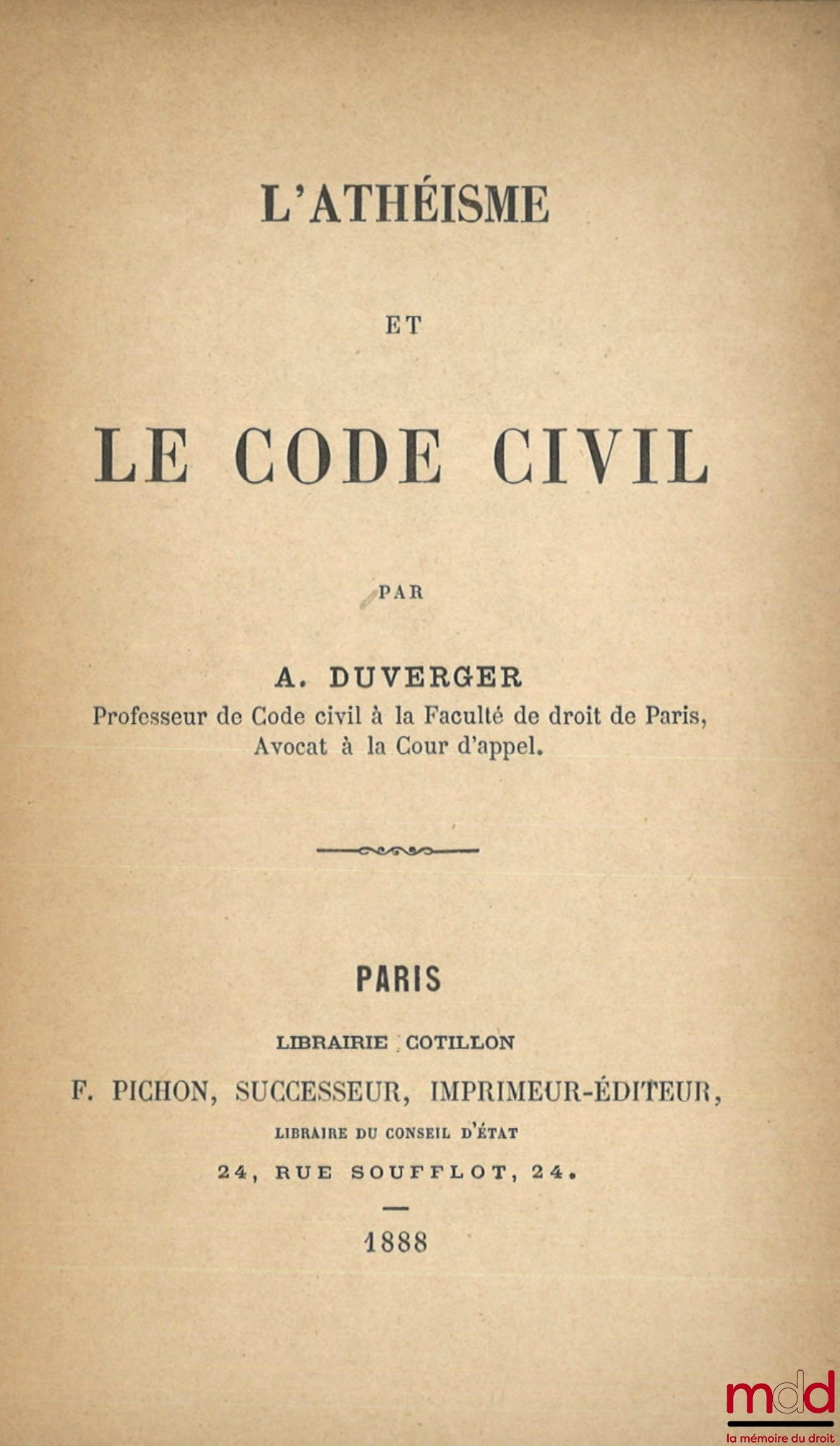 DUVERGER (A.) – L’ATHÉISME ET LE CODE CIVIL