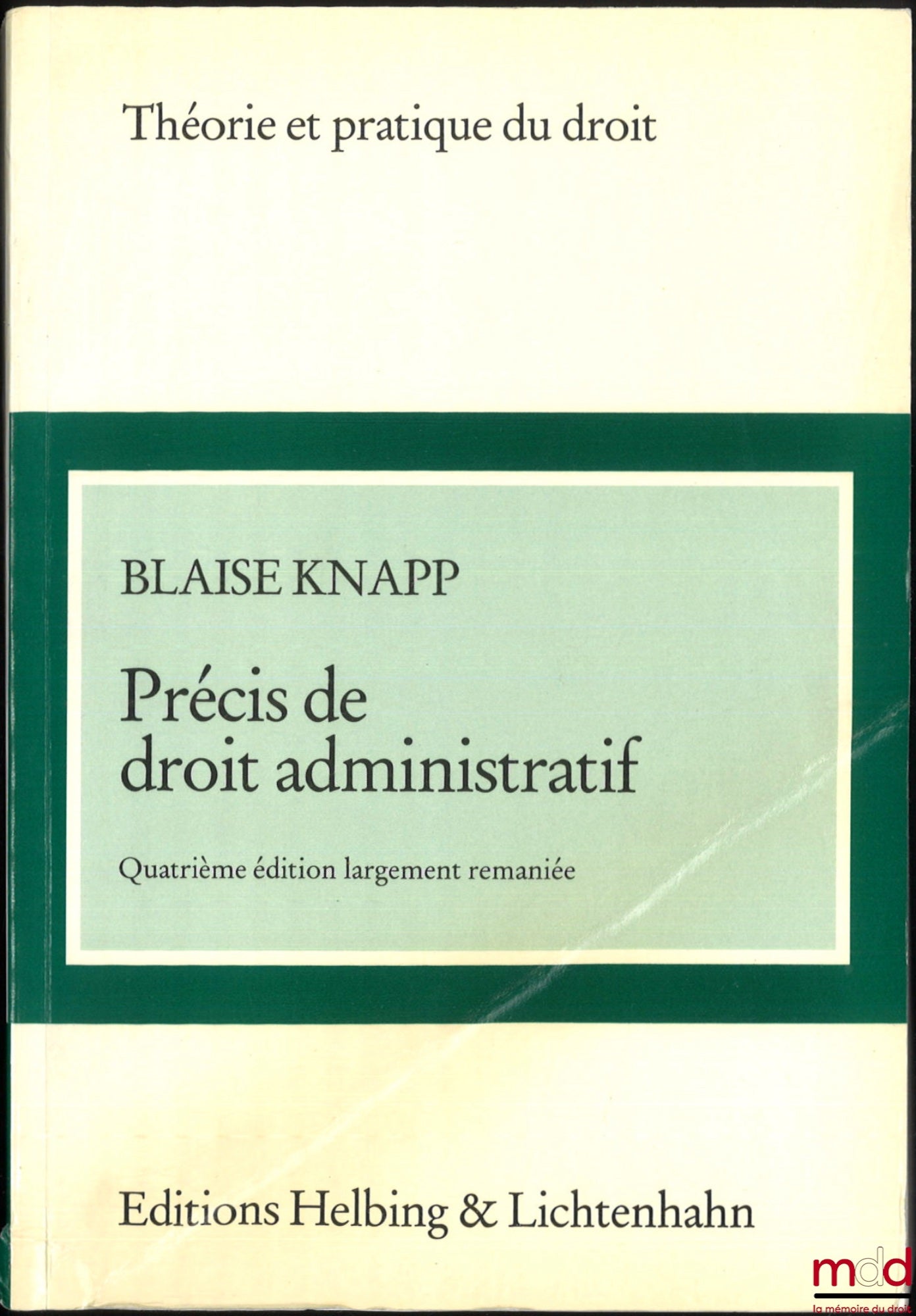 KNAPP (Blaise) – PRÉCIS DE DROIT ADMINISTRATIF, 4e éd. largement remaniée