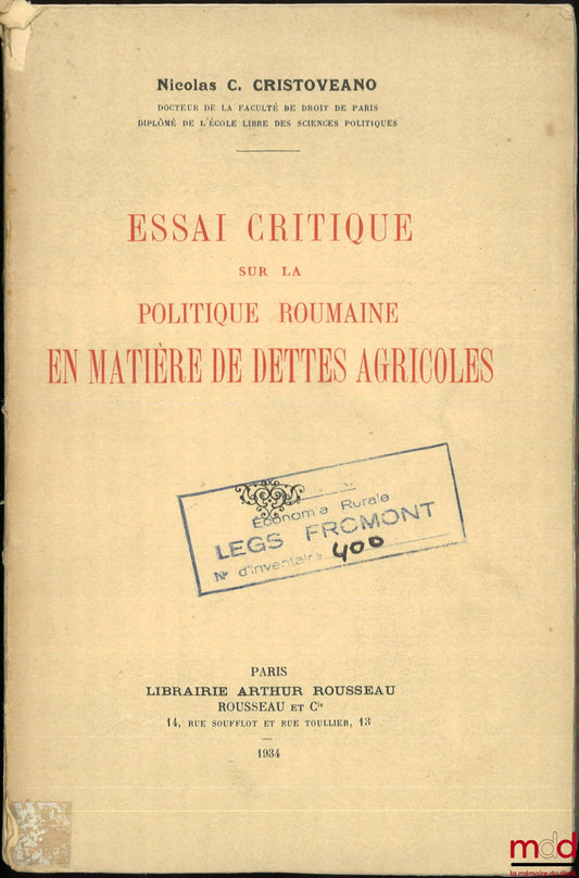 CRISTOVEANO (Nicolas C.) – ESSAI CRITIQUE SUR LA POLITIQUE ROUMAINE EN MATIÈRE DE DETTES AGRICOLES