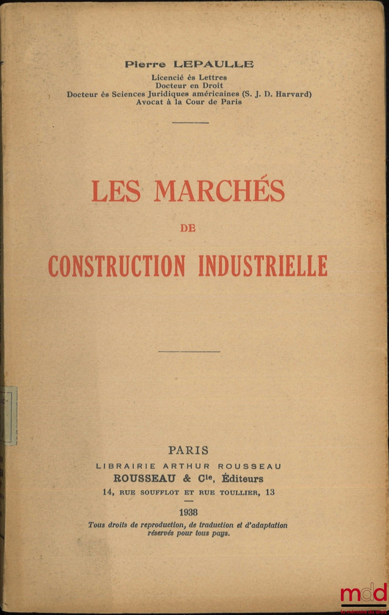LEPAULLE (Pierre) – LES MARCHÉS DE CONSTRUCTION INDUSTRIELLE