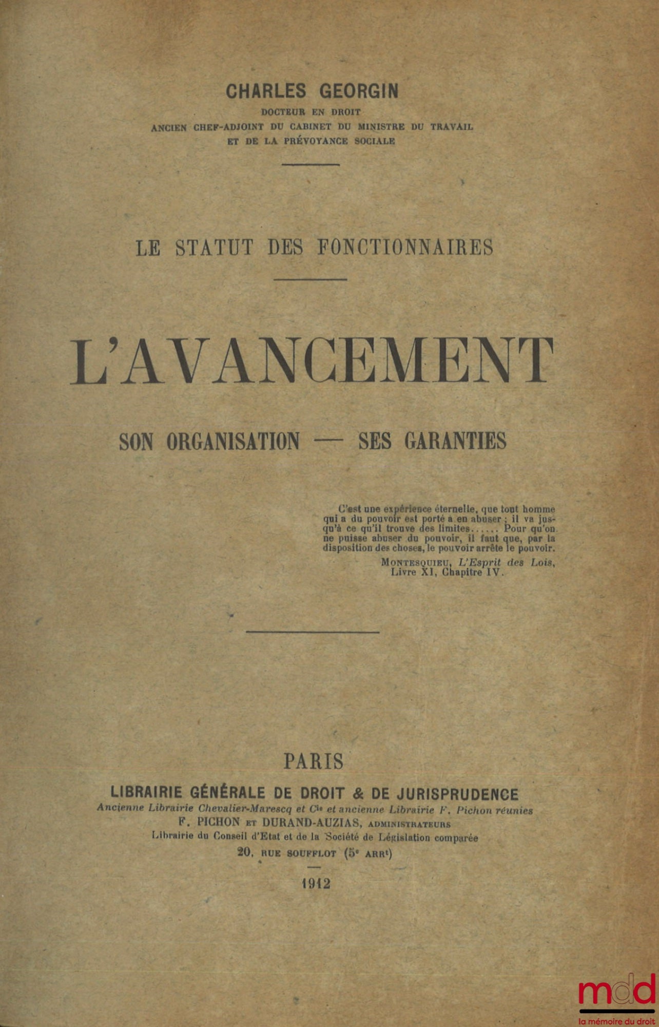 GEORGIN (Charles) – LE STATUT DES FONCTIONNAIRES, L’AVANCEMENT : Son organisation - Ses garanties