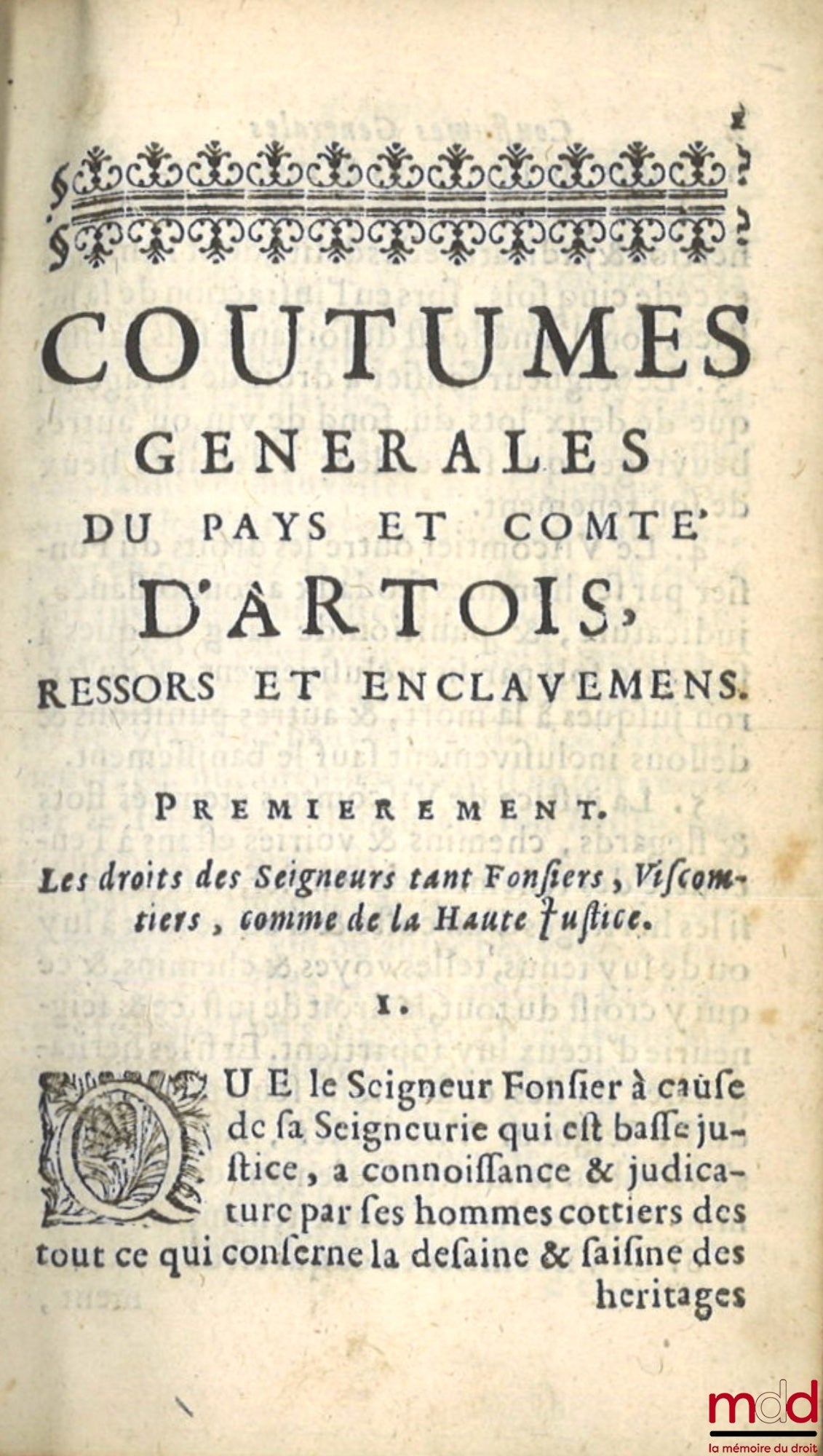 [Coutumes] – COUTUMES GÉNÉRALES DU PAYS ET COMTÉ D’ARTOIS, Ressors et enclavemens ; COUTUME PARTICULIÈRE DE HAM, Du 9 d’avril 1570. Extrait des registres du conseil provincial d’Artois. ; COUTUMES DU PAYS DE LANGLE, Qui se comprend en quatre paroisses, Sa