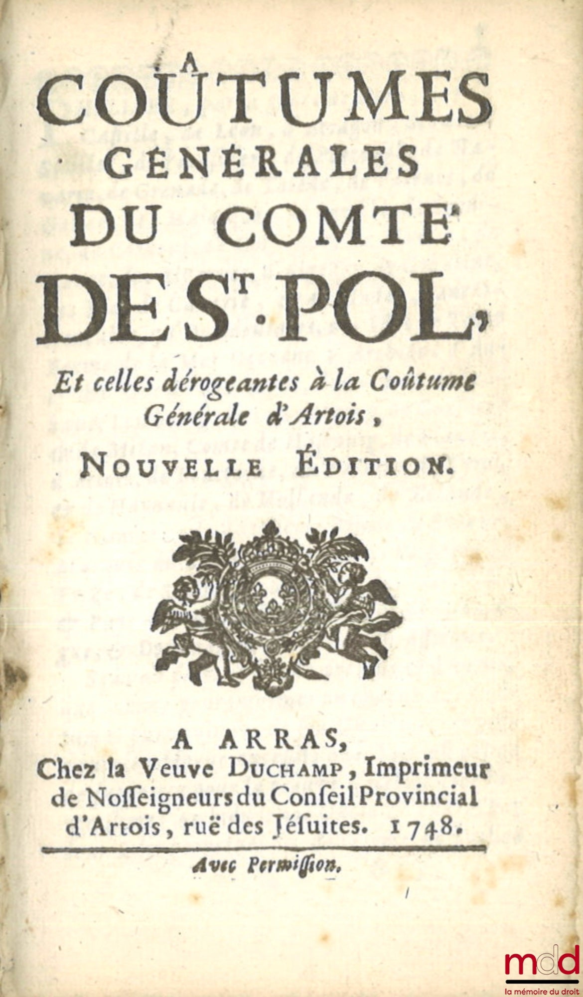 [Coutumes] – COUTUMES GÉNÉRALES DU PAYS ET COMTÉ D’ARTOIS, Ressors et enclavemens ; COUTUME PARTICULIÈRE DE HAM, Du 9 d’avril 1570. Extrait des registres du conseil provincial d’Artois. ; COUTUMES DU PAYS DE LANGLE, Qui se comprend en quatre paroisses, Sa