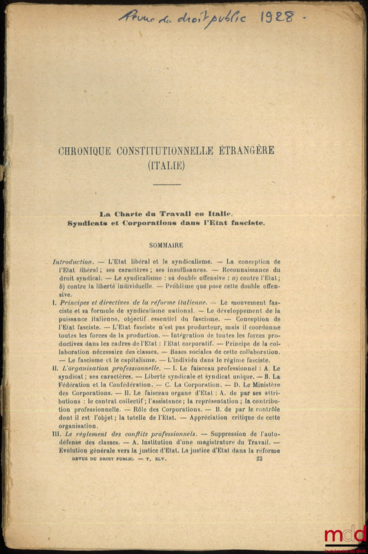 DUPEYROUX (Henri) – LA CHARTE DU TRAVAIL EN ITALIE. Syndicats et corporations dans l’État fasciste., Chronique constitutionnelle étrangère (Italie), [Extrait de la] Revue de droit public, 1928