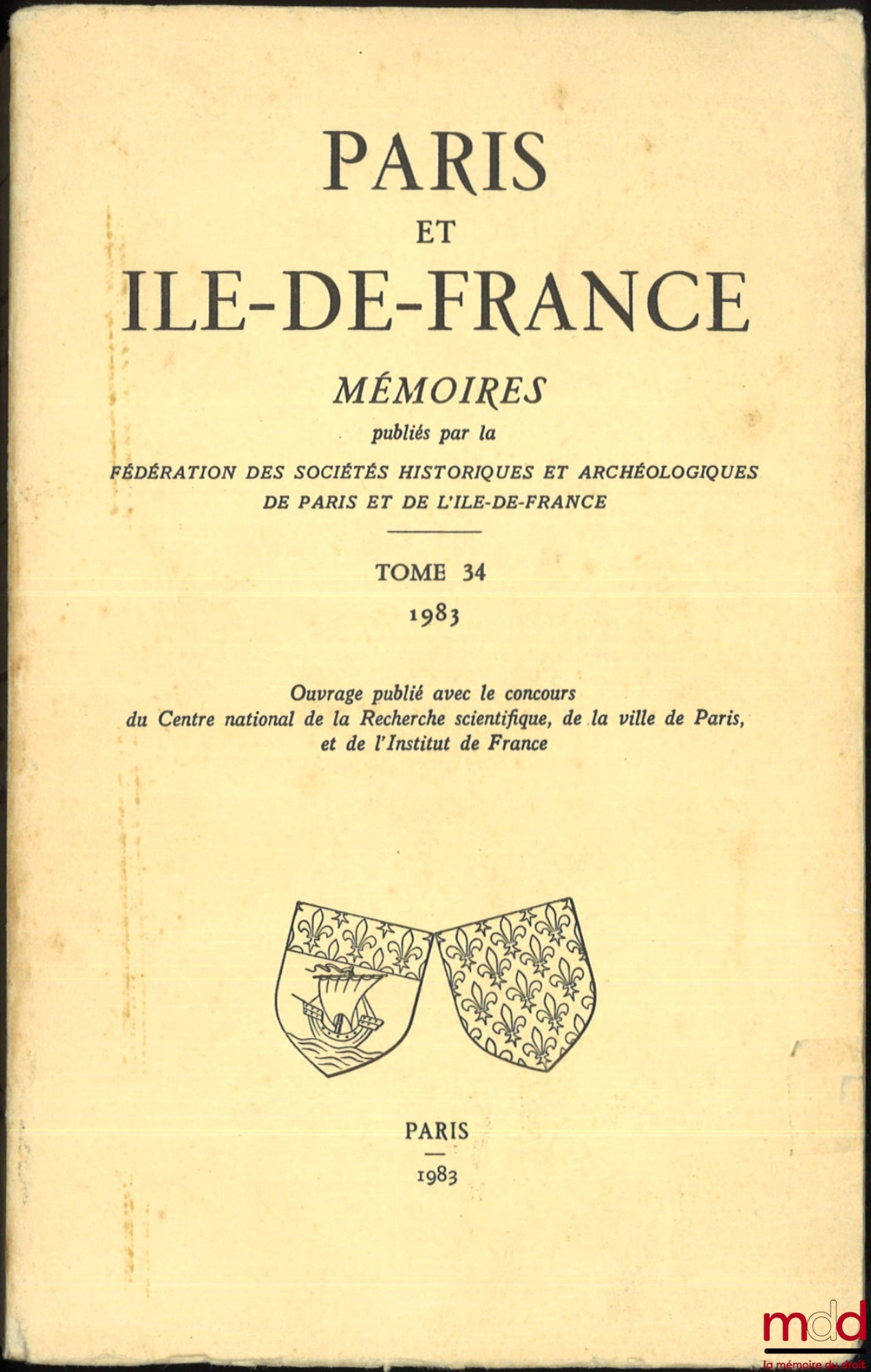 [Collectif] – PARIS ET ÎLE-DE-FRANCE, Mémoires publiés par la fédération des sociétés historiques et archéologiques de Paris et d’Île-de-France
