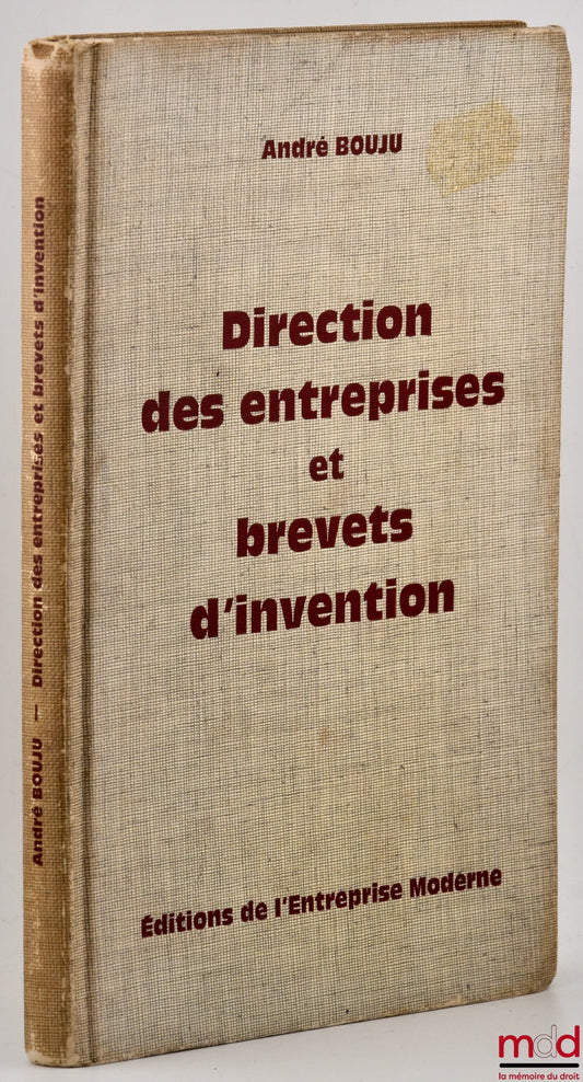 BOUJU (André) – DIRECTION DES ENTREPRISES ET BREVETS D’INVENTION