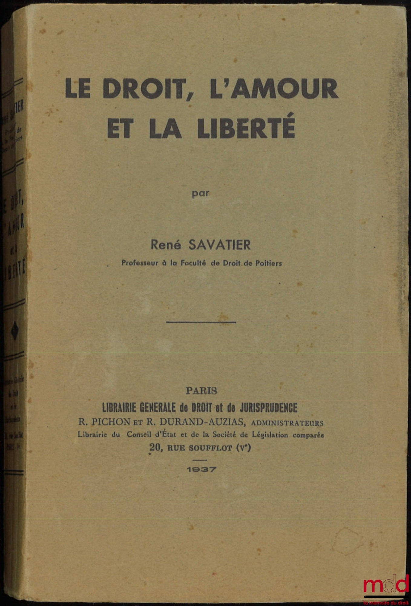SAVATIER (René) – LAW, LOVE AND FREEDOM