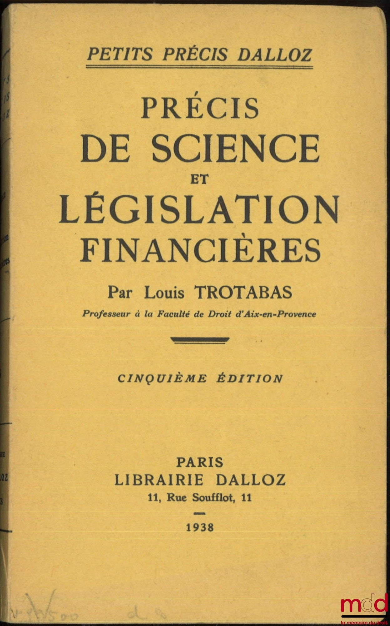 TROTABAS (Louis) – PRECIS OF FINANCIAL SCIENCE AND LEGISLATION, 5th ed., coll. Petits précis Dalloz