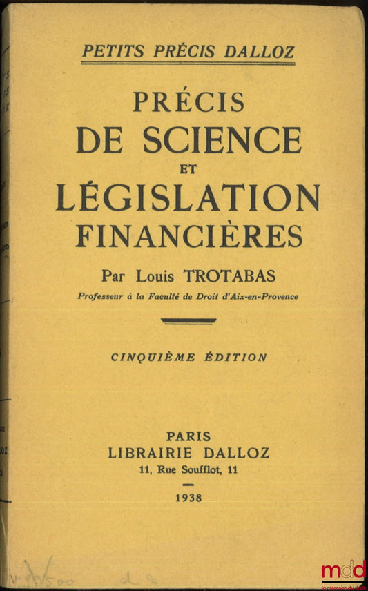 TROTABAS (Louis) – PRÉCIS DE SCIENCE ET LÉGISLATION FINANCIÈRES, 5e éd., coll. Petits précis Dalloz