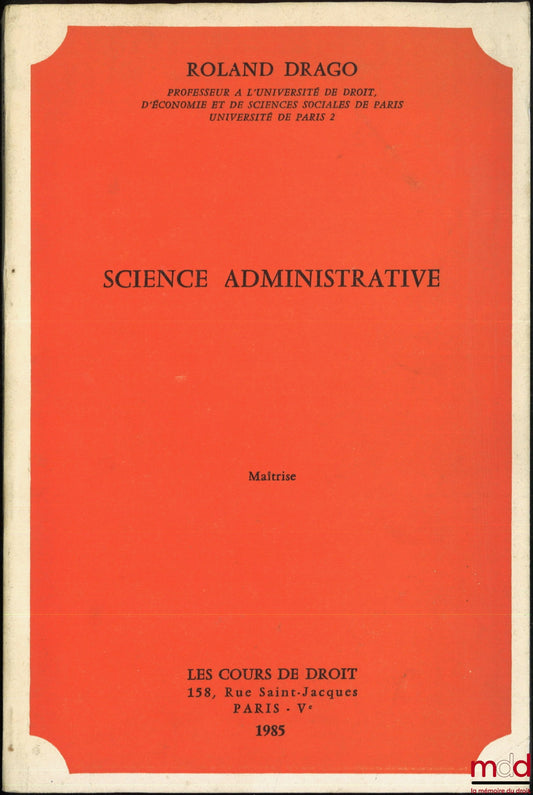 DRAGO (Roland) – SCIENCE ADMINISTRATIVE, Maîtrise année 1985