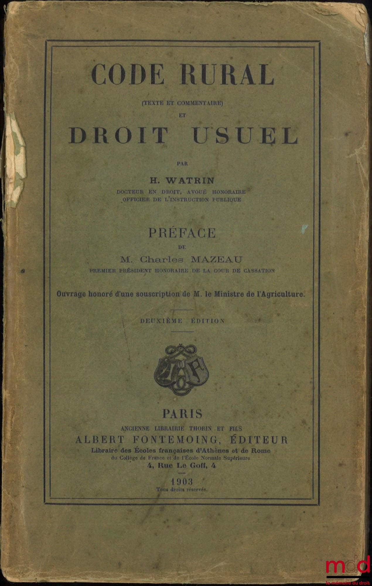 WATRIN (H.) – CODE RURAL (texte et commentaire) et DROIT USUEL, ,Préface de Charles Mazeau, 2e éd.
