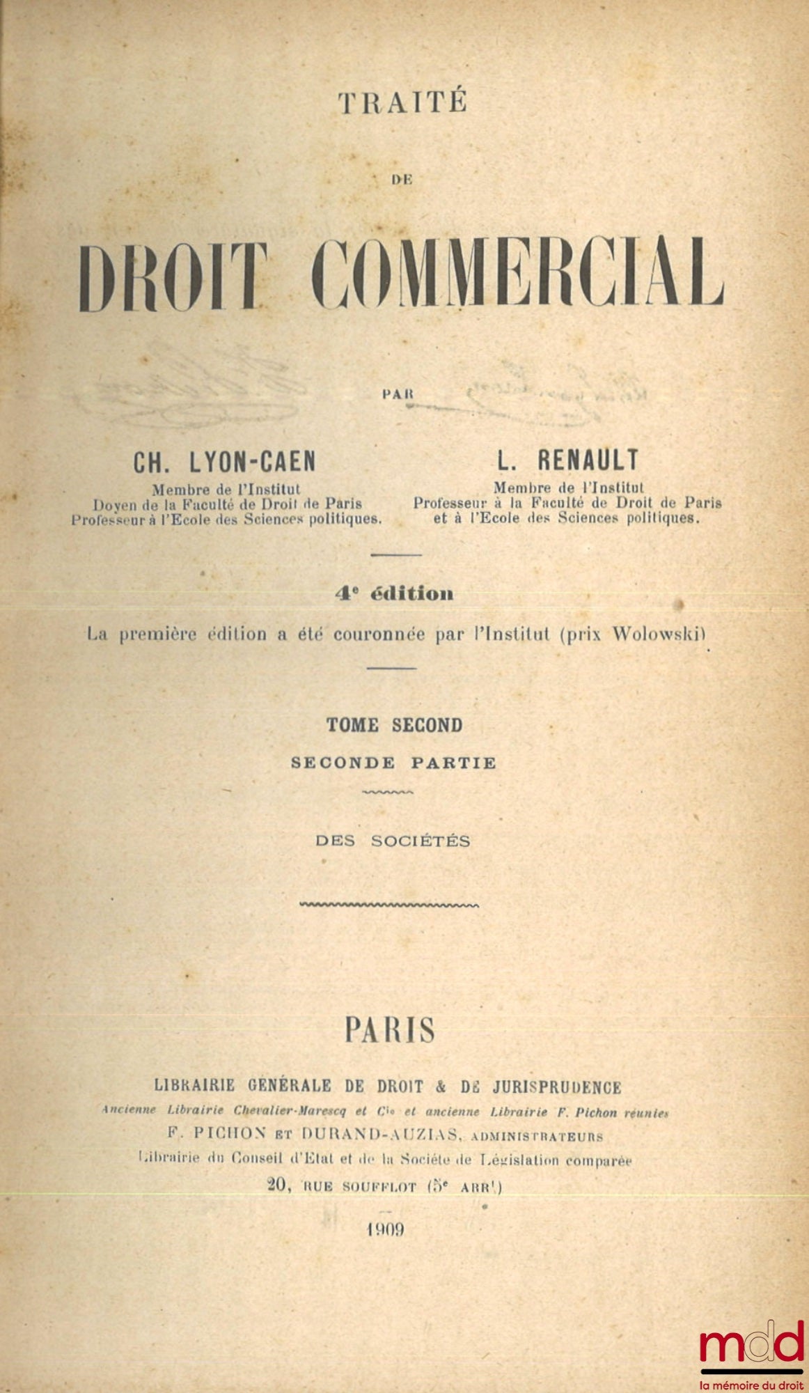 LYON-CAEN (Charles) et RENAULT (Louis) – TRAITÉ DE DROIT COMMERCIAL, 4e éd., t. II (première & seconde partie) : DES SOCIÉTÉS