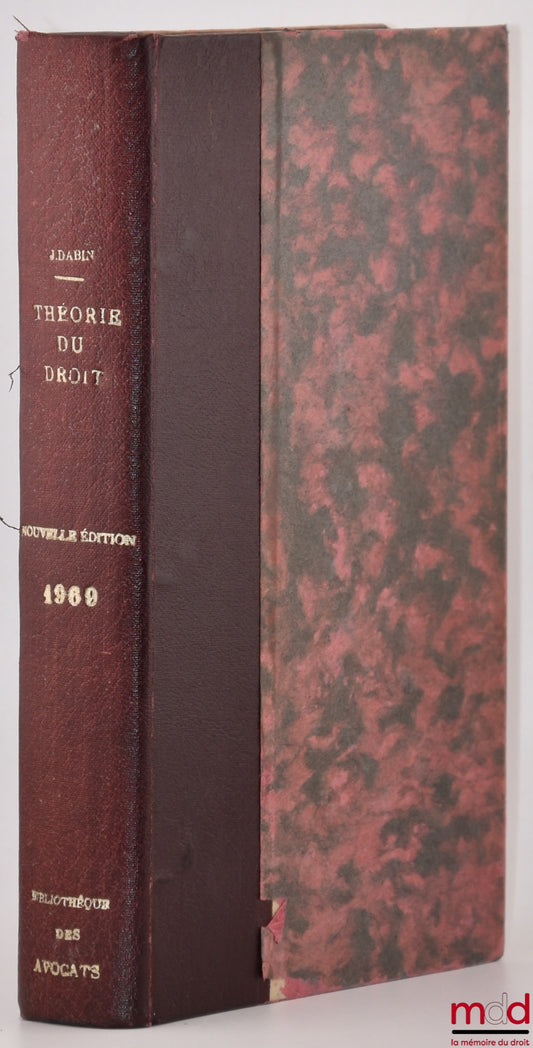 DABIN (Jean) – THÉORIE GÉNÉRALE DU DROIT, Nouvelle éd.