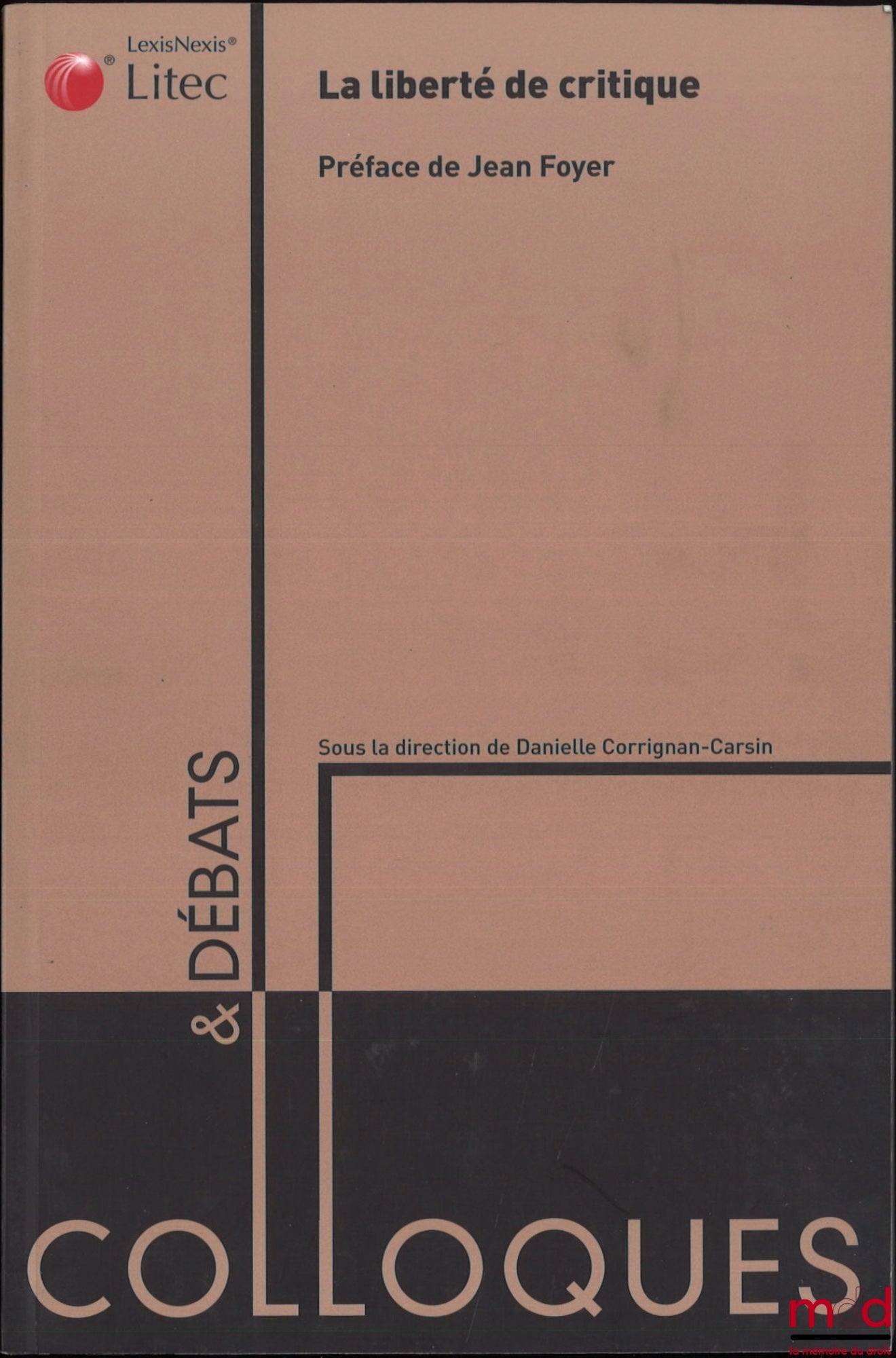 [Colloque] – LA LIBERTÉ DE CRITIQUE, coll. Colloques et débats, n° 8