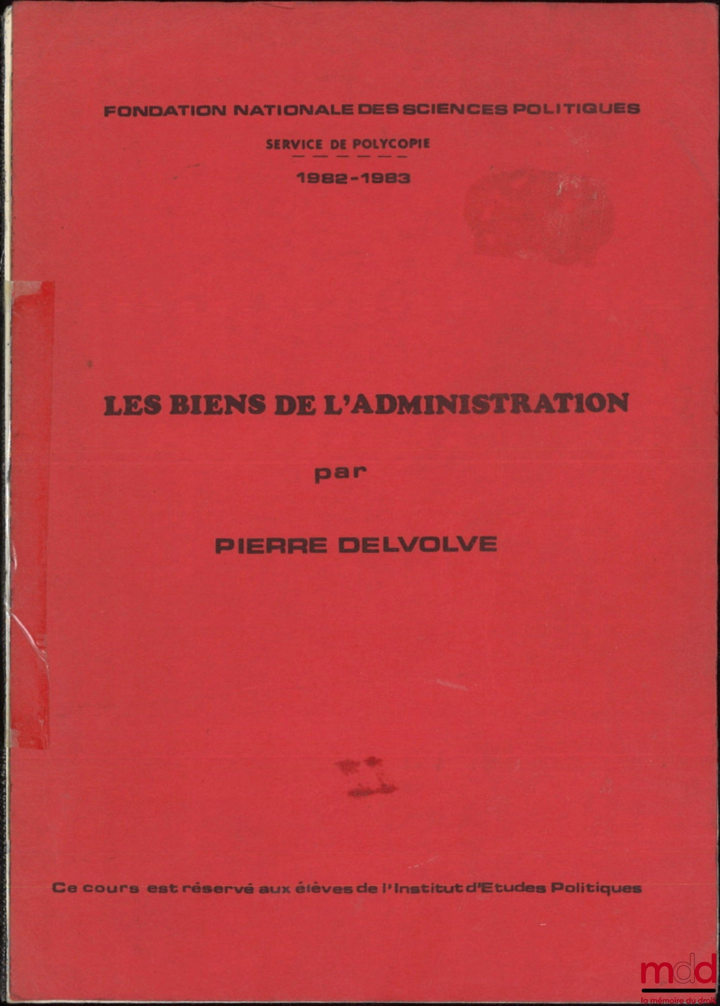 DELVOLVÉ (Pierre) – LES BIENS DE L’ADMINISTRATION
