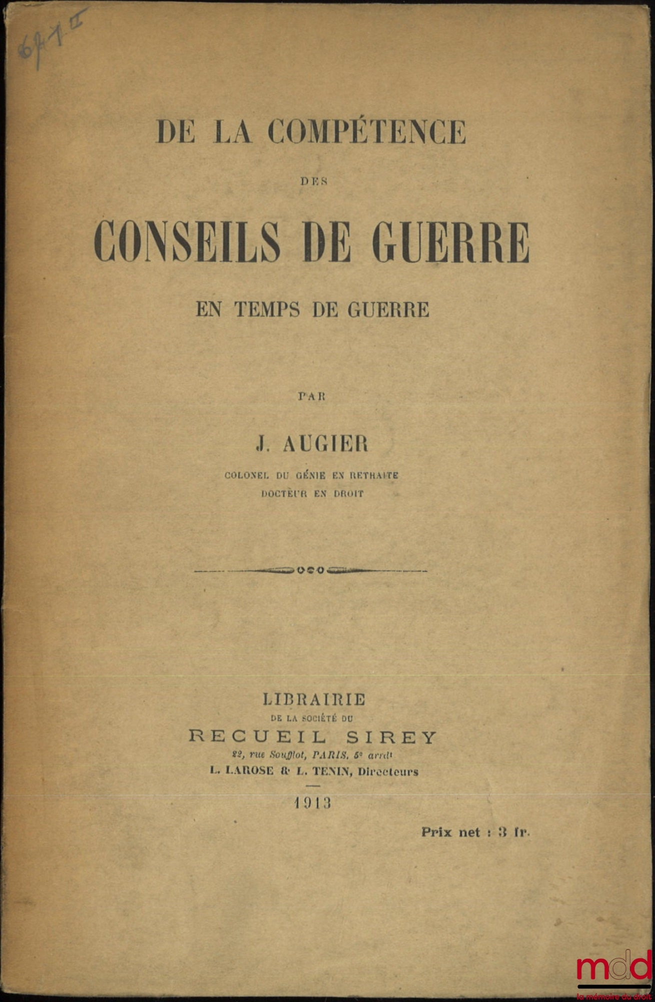 AUGIER (J.) – DE LA COMPÉTENCE DES CONSEILS DE GUERRE EN TEMPS DE GUERRE