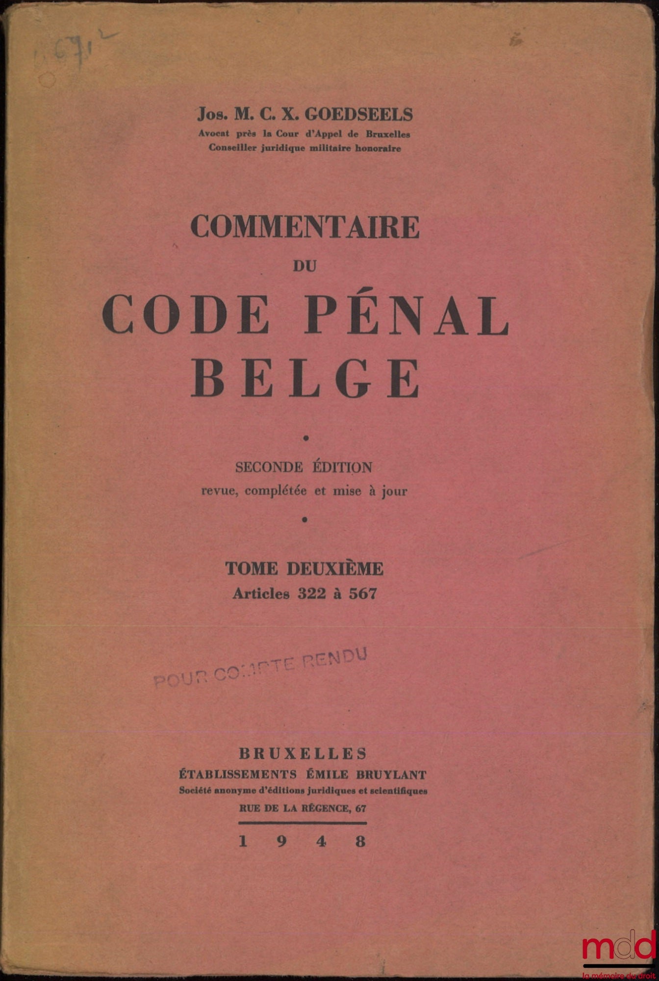GOEDSEELS (Joseph M. C. X.) – COMMENTAIRE DU CODE PÉNAL BELGE, 2e éd. revue, complétée et mise à jour