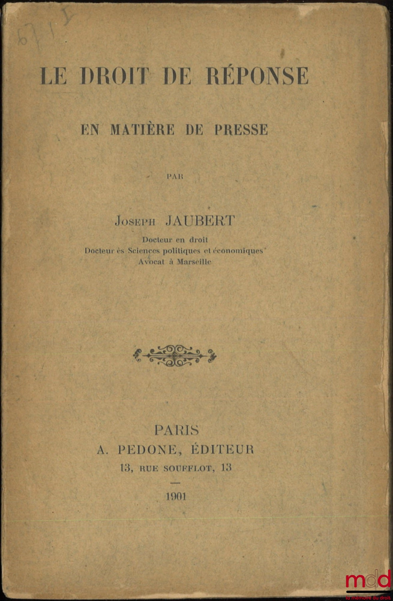 JAUBERT (Joseph) – THE RIGHT OF REPLY IN PRESS MATTERS