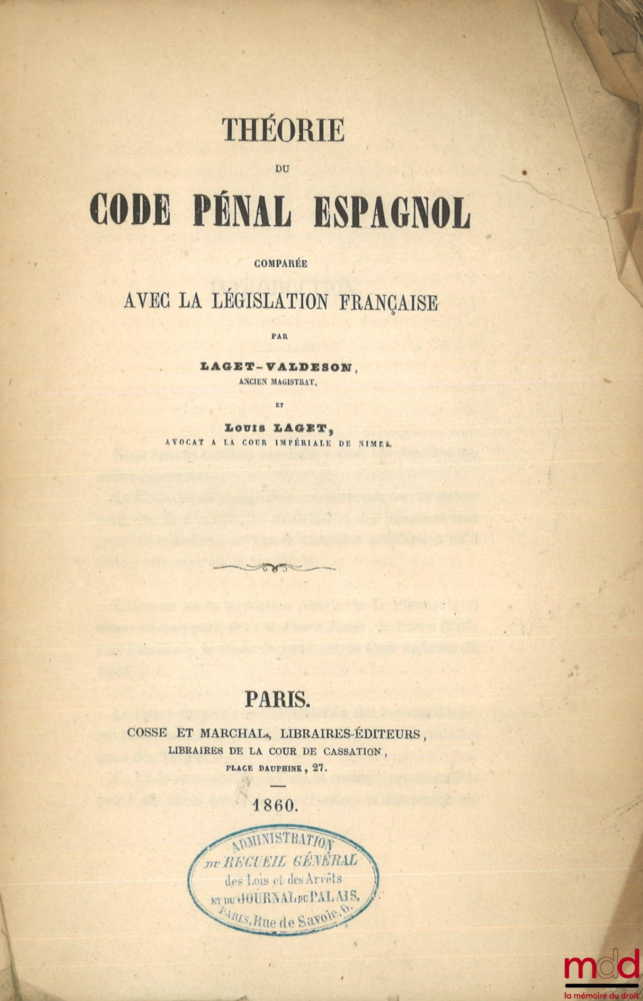 LAGET-VALDESON and LAGET (Louis) – THEORY OF THE SPANISH PENAL CODE Compared with French legislation