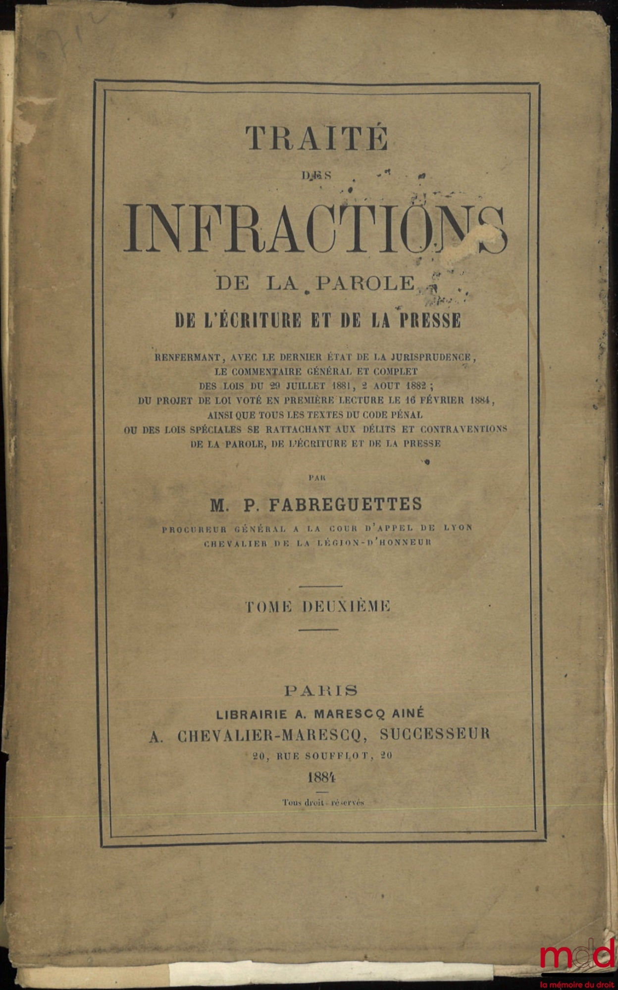 FABREGUETTES (Polydore) – TRAITÉ DES INFRACTIONS DE LA PAROLE, DE L’ÉCRITURE ET DE LA PRESSE