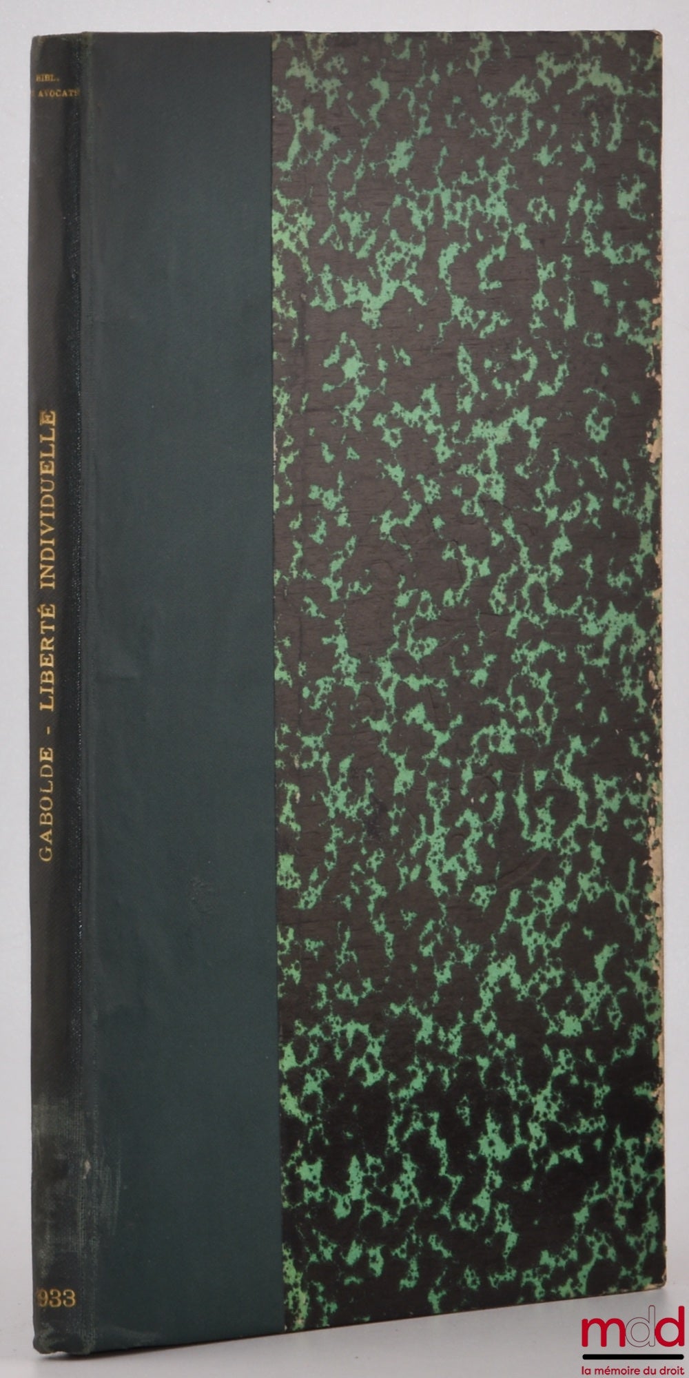 GABOLDE (Maurice) – COMMENTAIRE DE LA LOI DU 7 FÉVRIER 1933 SUR LES GARANTIES DE LA LIBERTÉ INDIVIDUELLE