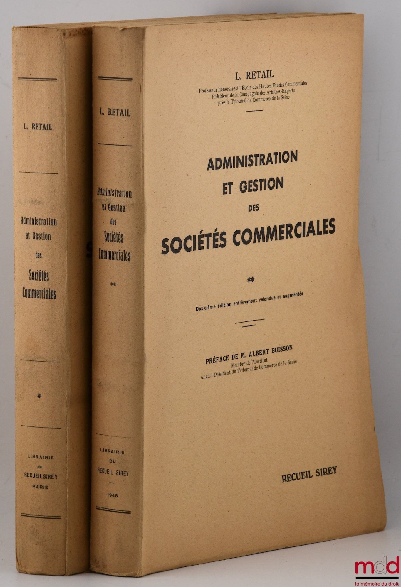 RETAIL (Léon) – ADMINISTRATION ET GESTION DES SOCIÉTÉS COMMERCIALES, 2e éd. entièrement refondue et augmentée, Préface de Albert Buisson