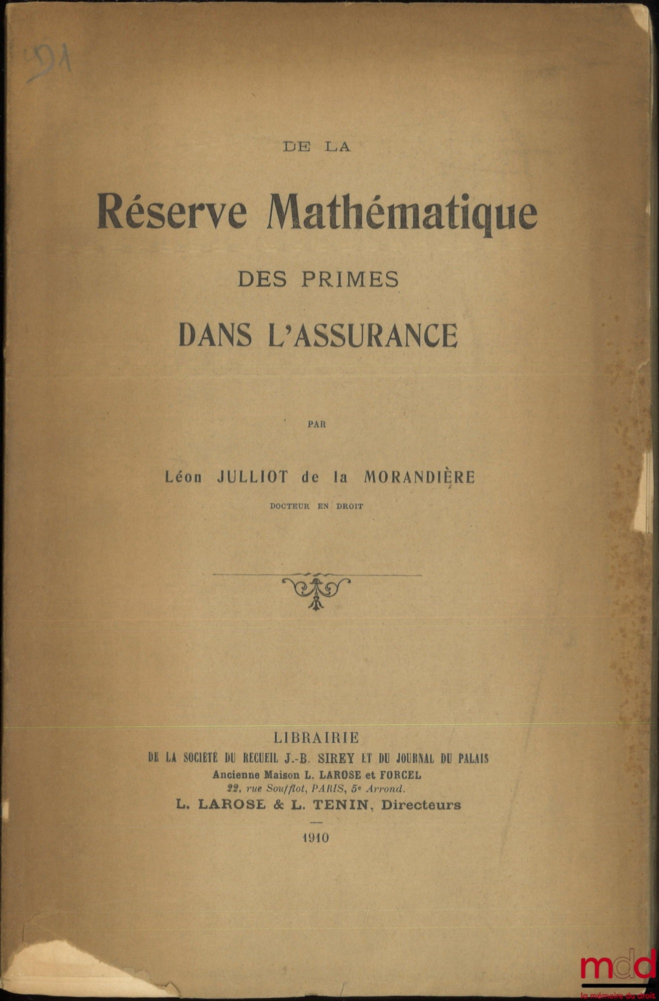 JULLIOT DE LA MORANDIÈRE (Léon) – DE LA RÉSERVE MATHÉMATIQUE DES PRIMES DANS L’ASSURANCE