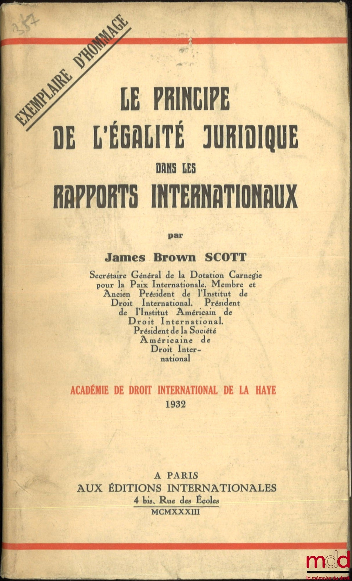SCOTT (James Brown) – THE PRINCIPLE OF LEGAL EQUALITY IN INTERNATIONAL RELATIONS, The Hague Academy of International Law, 1932