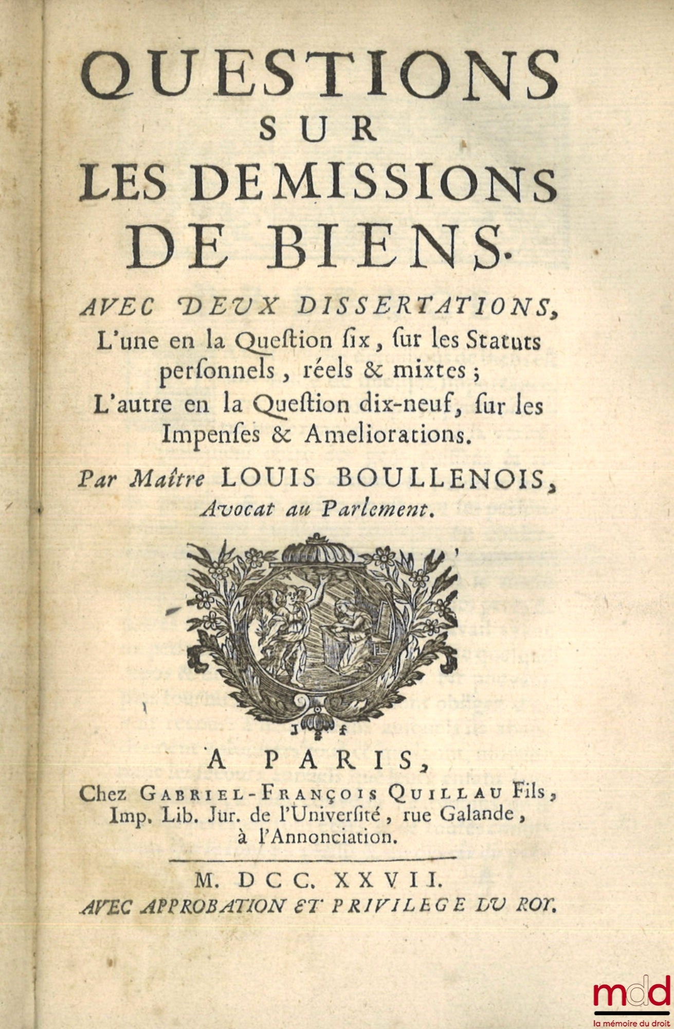 BOULLENOIS (Louis) – QUESTIONS ON THE RESIGNATIONS OF PROPERTY, With two Dissertations, One in Question six, on personal, real & mixed statuses; The other in question nineteen, on Expenses & Improvements.