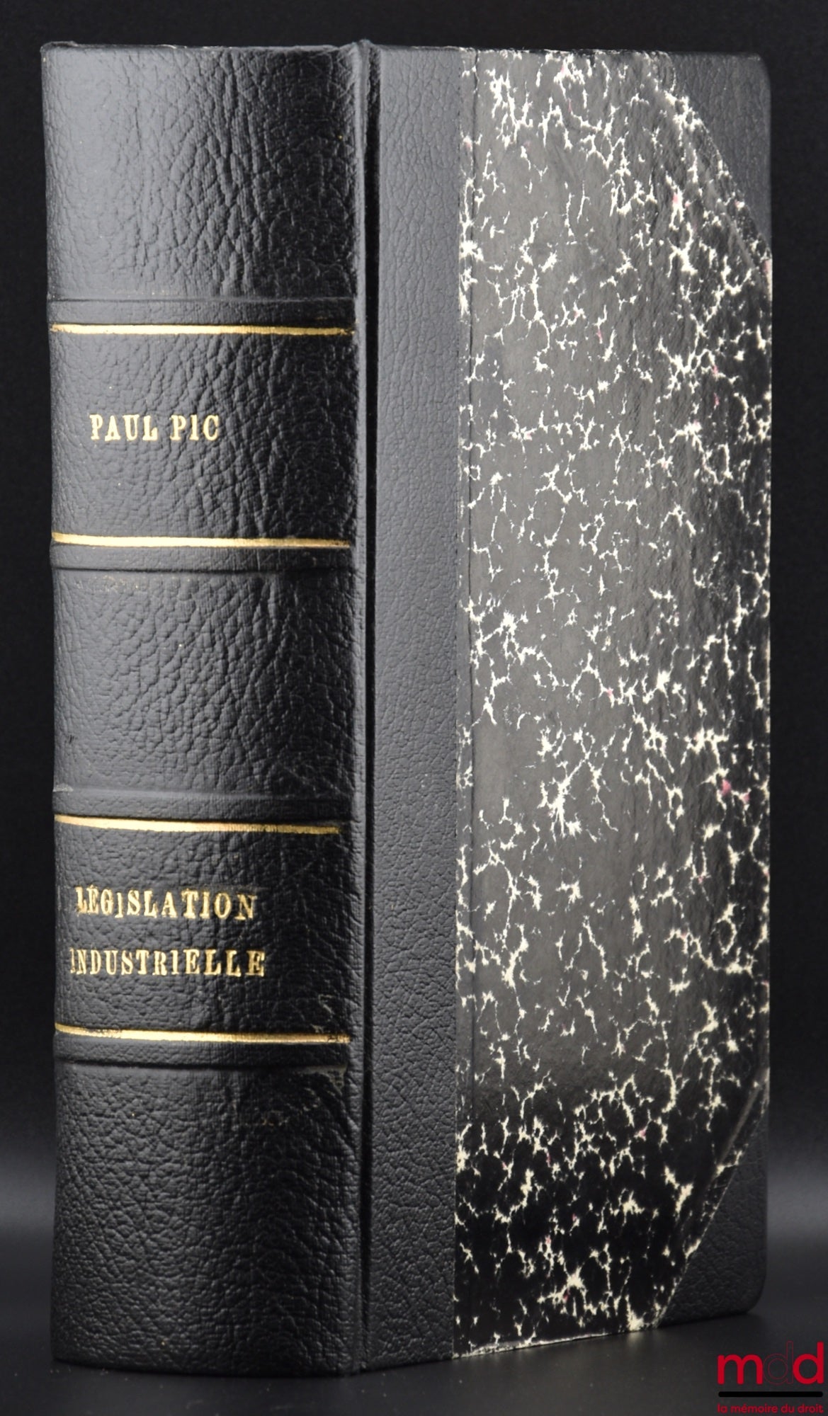 PIC (Paul) – TRAITÉ ÉLÉMENTAIRE DE LÉGISLATION INDUSTRIELLE, LES LOIS OUVRIÈRES, 6e éd. entièrement refondue, et mise au courant de la Législation et de la Jurisprudence les plus récentes
