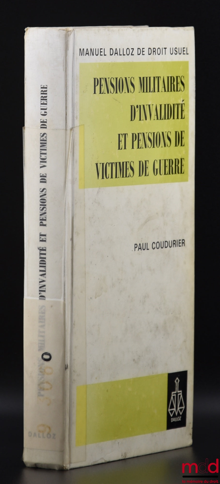 COUDURIER (Paul) – PENSIONS MILITAIRES D’INVALIDITÉ ET PENSIONS DE VICTIMES DE GUERRE, Préface de Raymond Odent