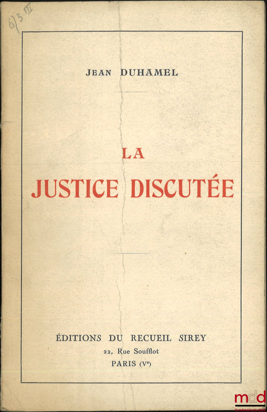DUHAMEL (Jean) – JUSTICE UNDER DISCUSSION