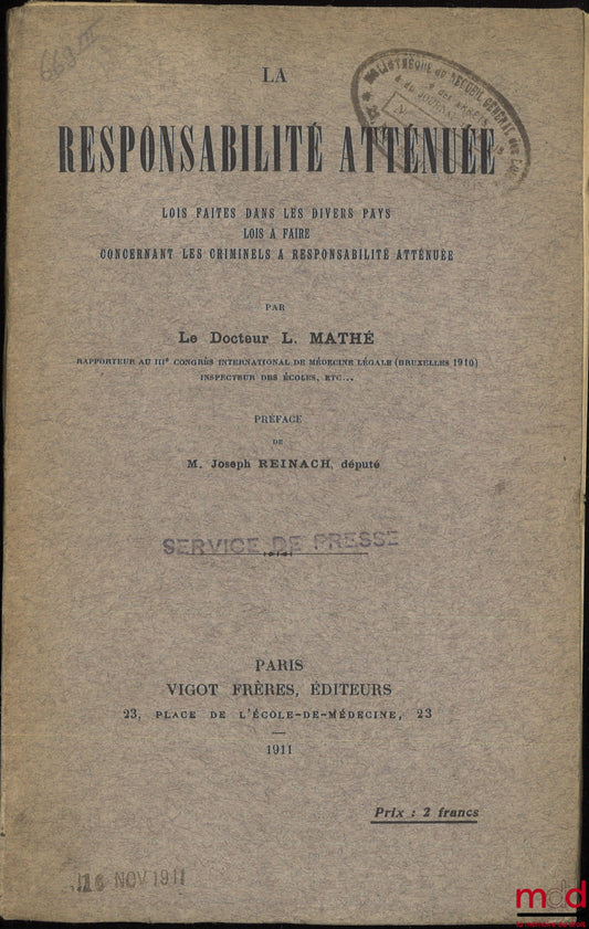 MATHÉ (L.) – LA RESPONSABILITÉ ATTÉNUÉE, Lois faites dans les divers pays, Lois à faire concernant les criminels à responsabilité atténuée