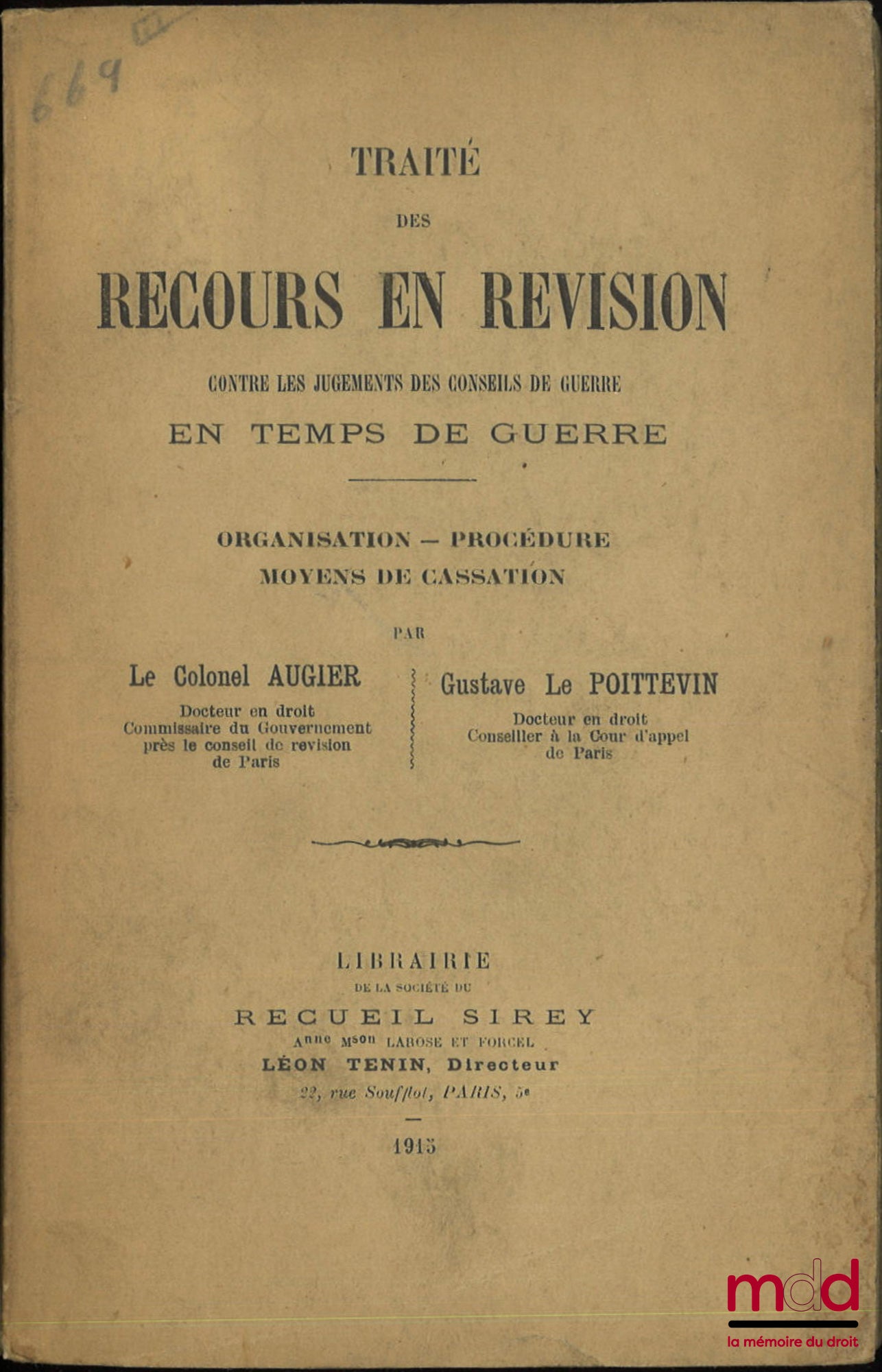 AUGIER (Colonel) and LE POITTEVIN (Gustave) – TREATISE ON APPEALS FOR REVIEW Against the judgments of courts-martial in wartime, Organization - Procedure - Grounds for cassation, [With] Supplement