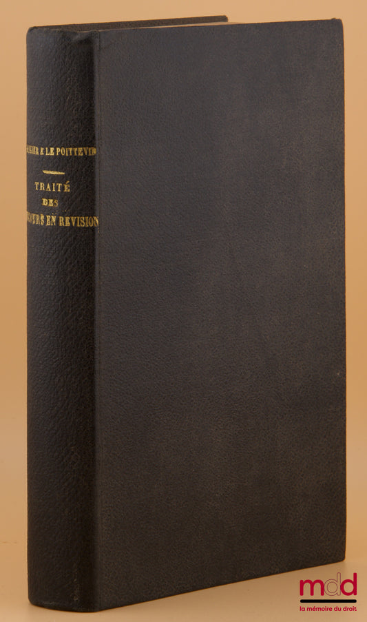 AUGIER (Colonel) and LE POITTEVIN (Gustave) – TREATISE ON APPEALS FOR REVIEW Against the judgments of courts-martial in wartime, Organization - Procedure - Grounds for cassation