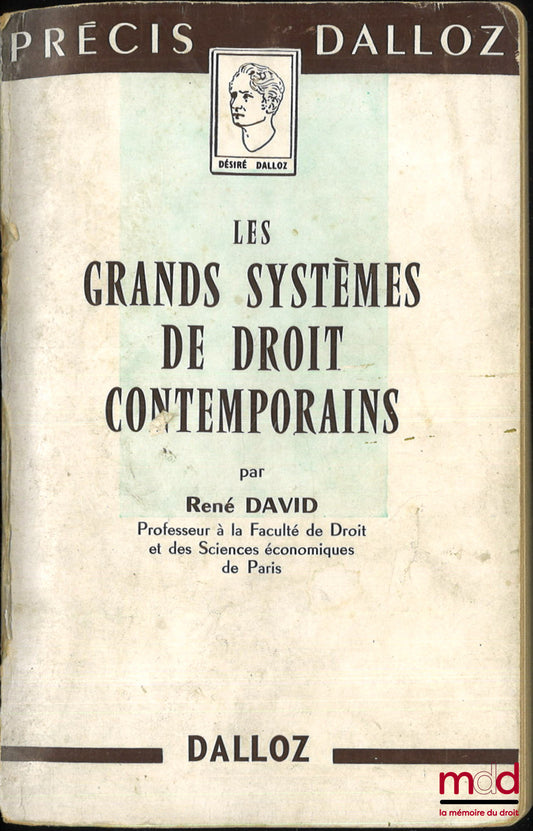 DAVID (René) – LES GRANDS SYSTÈMES DE DROIT CONTEMPORAINS, coll. Précis Dalloz
