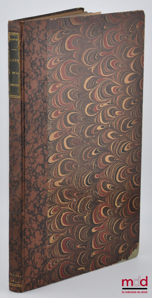 JEANVROT (Victor) – CODE PRATIQUE DE LA PRESSE ET DE L’IMPRIMERIE, Contenant près de 2000 décisions judiciaires avec références aux divers recueils de jurisprudence