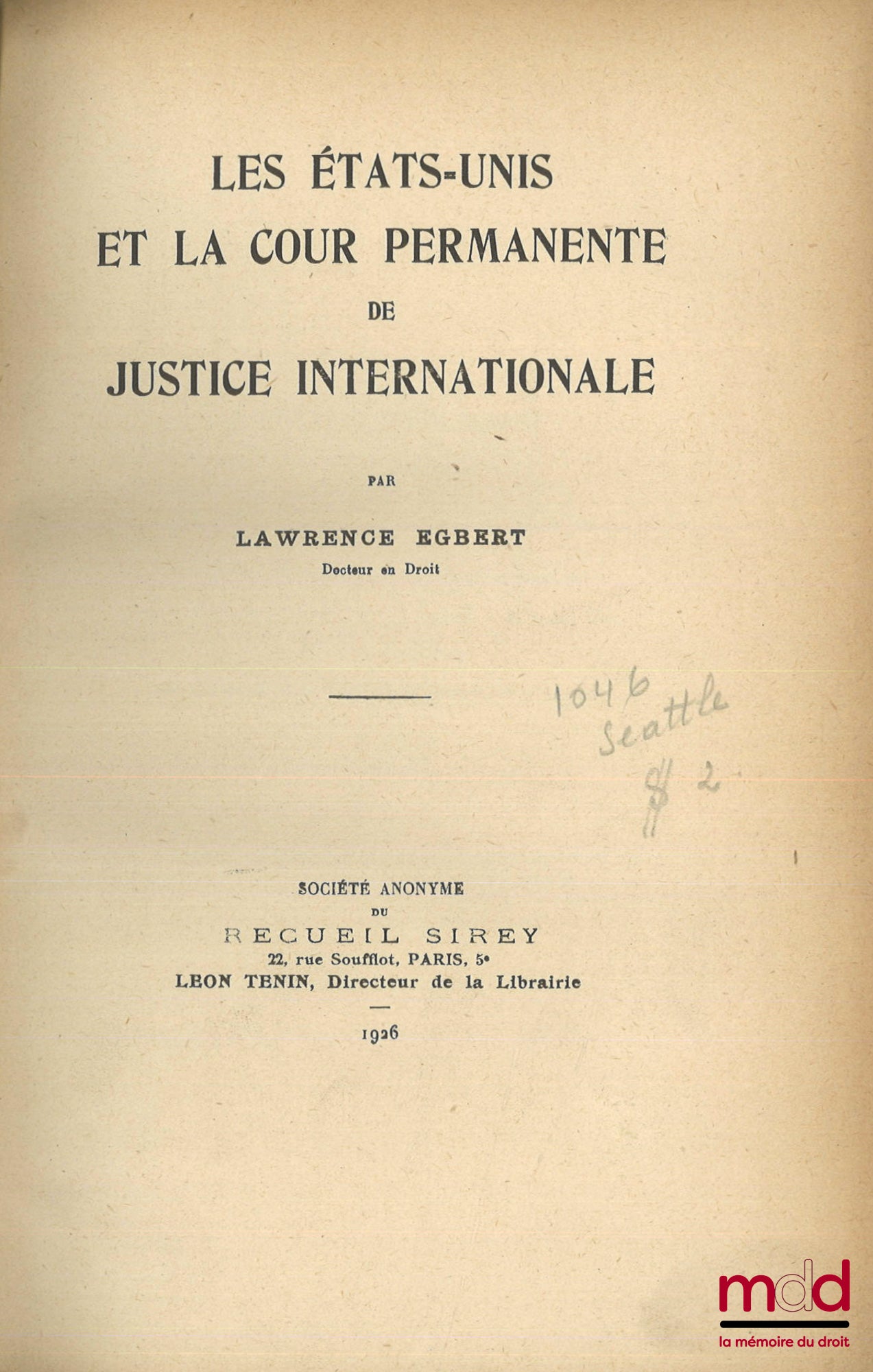 EGBERT (Lawrence) – LES ÉTATS-UNIS ET LA COUR PERMANENTE DE JUSTICE INTERNATIONALE