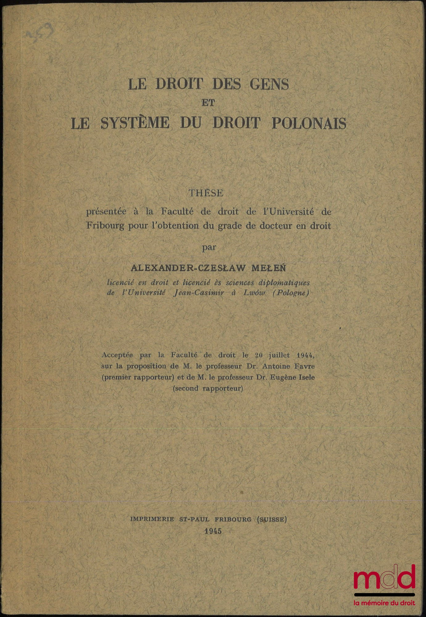 MELEŃ (Alexander-Czeslaw) – LE DROIT DES GENS ET LE SYSTÈME DU DROIT POLONIAS, Thèse