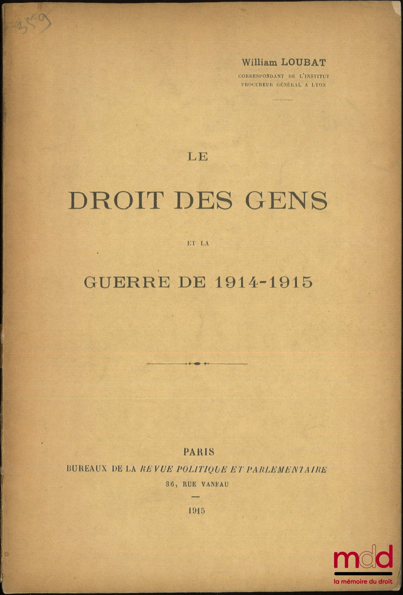 LOUBAT (William) – LE DROIT DES GENS ET LA GUERRE DE 1914-1915