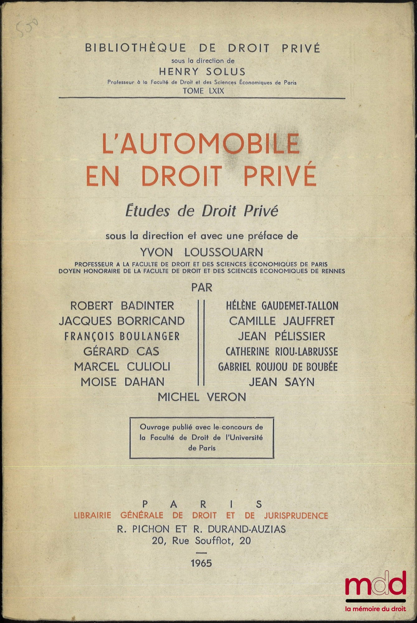 [Collectif] – L’AUTOMOBILE EN DROIT PRIVÉ, Études de droit privé sous la direction et avec une Préface de Yvon Loussouarn, Bibl. de droit privé, t. LXIX