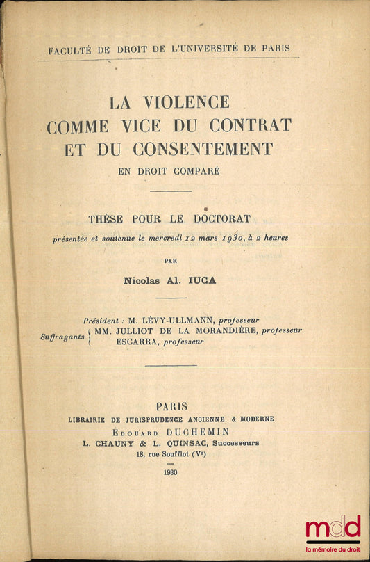 IUCA (Nicolas Al.) – LA VIOLENCE COMME VICE DU CONTRAT ET DU CONSENTEMENT en droit comparé