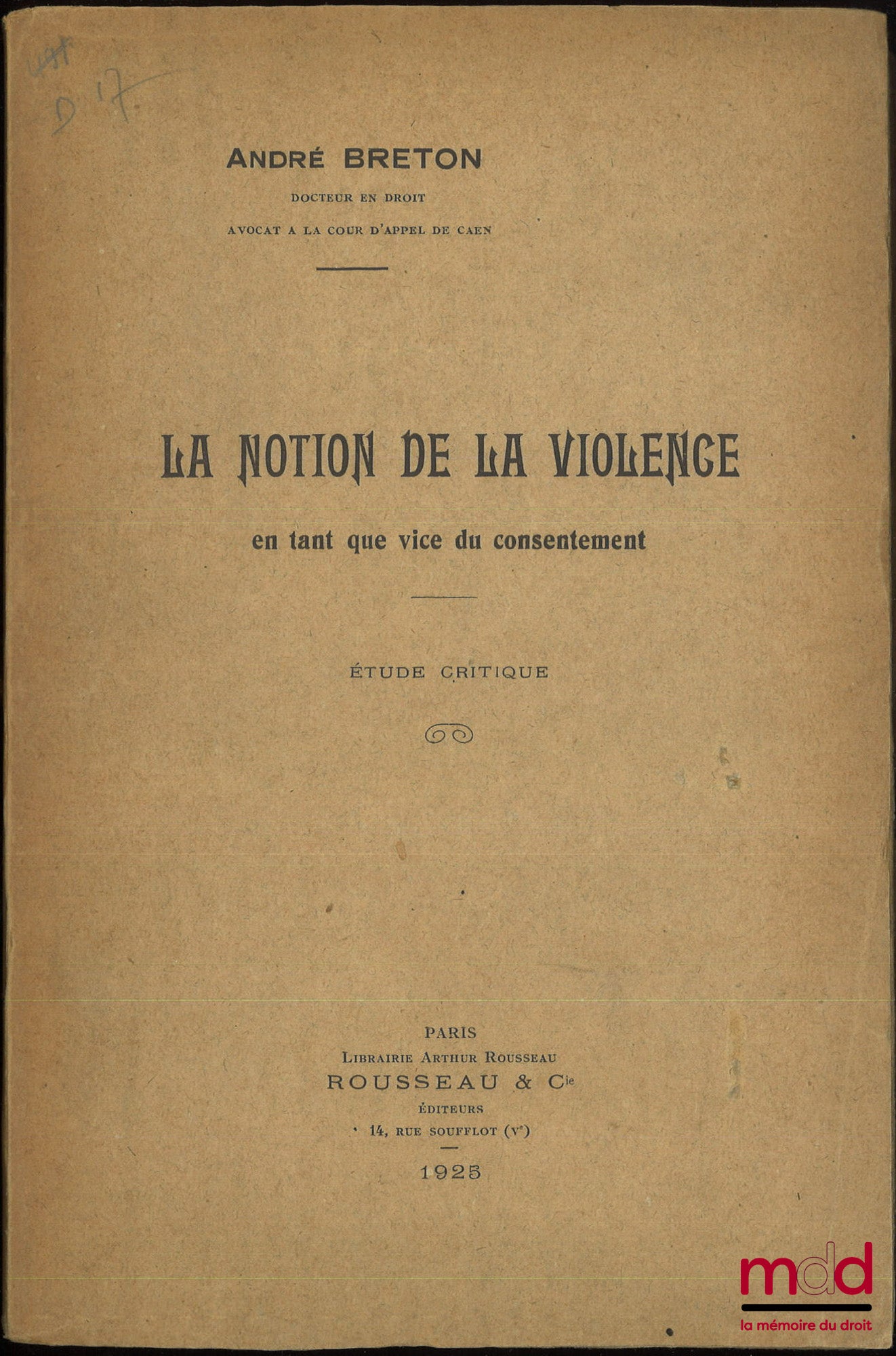 BRETON (André) – LA NOTION DE LA VIOLENCE EN TANT QUE VICE DU CONSENTEMENT, Étude critique