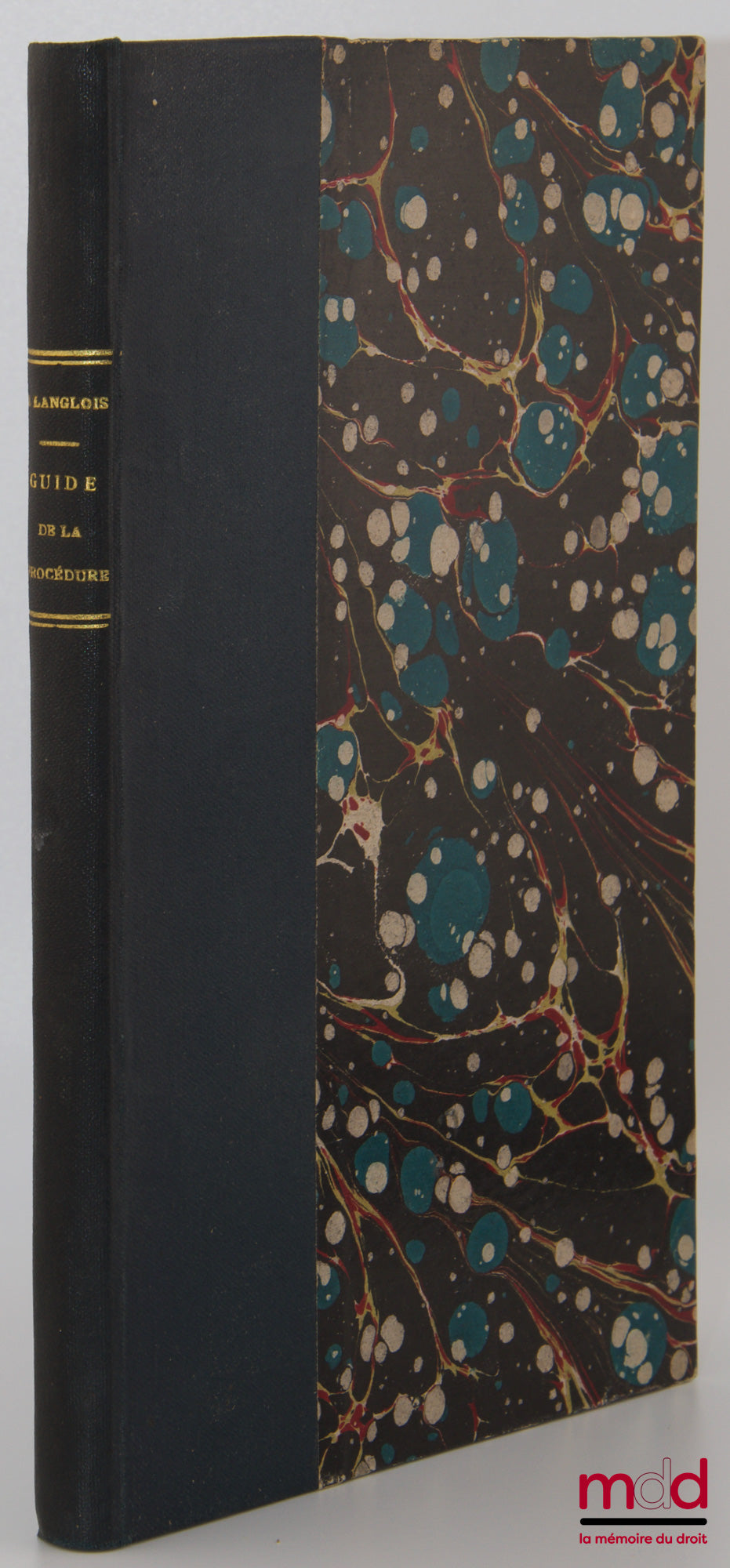 LANGLOIS (A.) – GUIDE DE LA PROCÉDURE EN MATIÈRE CIVILE DEVANT LA COUR DE CASSATION SUIVI D’UN FORMULAIRE